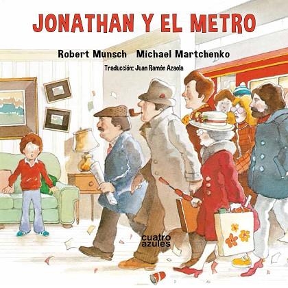 JONATHAN Y EL METRO | 9788494904868 | MUNSCH, ROBERT | Llibreria La Gralla | Llibreria online de Granollers