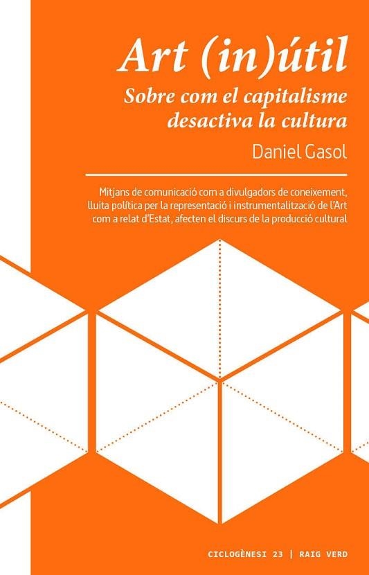 ART (IN)ÚTIL | 9788417925116 | GASOL, DANIEL | Llibreria La Gralla | Llibreria online de Granollers