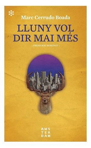 LLUNY VOL DIR MAI MÉS | 9788417918507 | CERRUDO I BOADA, MARC | Llibreria La Gralla | Librería online de Granollers
