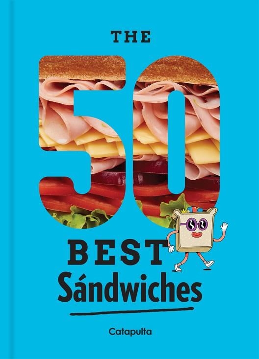 50 BEST SANDWICHES | 9789876379311 | LOS EDITORES DE CATAPULTA | Llibreria La Gralla | Llibreria online de Granollers