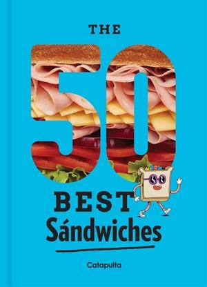 50 BEST SANDWICHES | 9789876379311 | LOS EDITORES DE CATAPULTA | Llibreria La Gralla | Librería online de Granollers