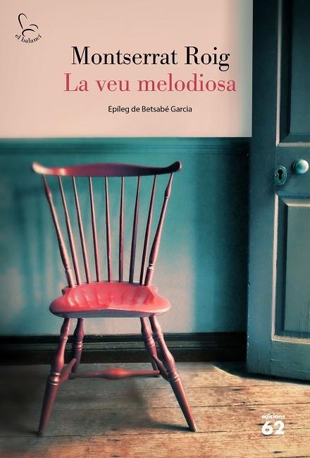 VEU MELODIOSA, LA | 9788429779646 | ROIG, MONTSERRAT | Llibreria La Gralla | Librería online de Granollers