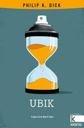 UBIK (CATALÀ) | 9788418558122 | DICK, PHILIP K. | Llibreria La Gralla | Llibreria online de Granollers