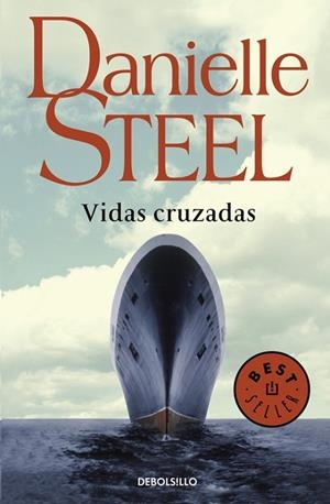 VIDAS CRUZADAS (BOLSILLO) | 9788499899046 | STEEL, DANIELLE | Llibreria La Gralla | Llibreria online de Granollers