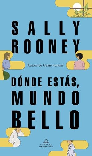 DÓNDE ESTÁS, MUNDO BELLO | 9788439739234 | ROONEY, SALLY | Llibreria La Gralla | Librería online de Granollers