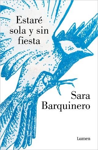 ESTARÉ SOLA Y SIN FIESTA | 9788426410221 | BARQUINERO, SARA | Llibreria La Gralla | Librería online de Granollers