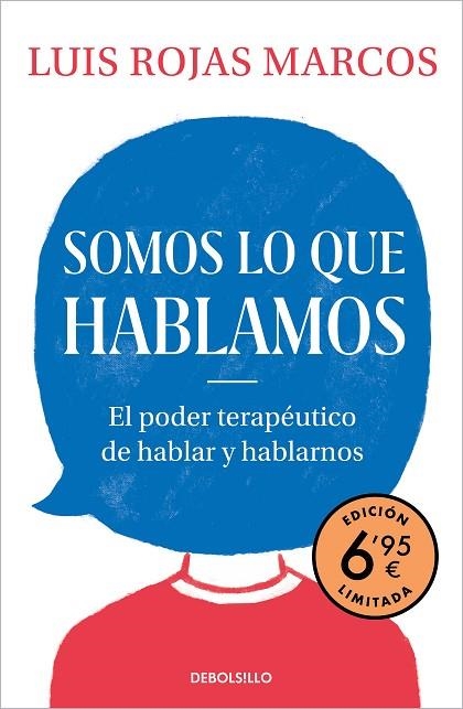 SOMOS LO QUE HABLAMOS (EDICIÓN BOLSILLO LIMITADA A PRECIO ESPECIAL) | 9788466357982 | ROJAS MARCOS, LUIS | Llibreria La Gralla | Llibreria online de Granollers