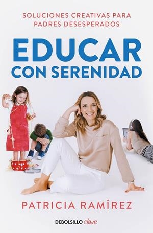 EDUCAR CON SERENIDAD (BOLSILLO) | 9788466352376 | RAMÍREZ, PATRICIA | Llibreria La Gralla | Librería online de Granollers