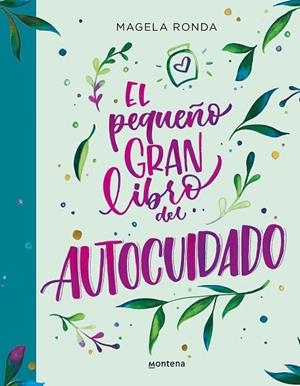 PEQUEÑO GRAN LIBRO DEL AUTOCUIDADO, EL | 9788418483424 | VARIOS AUTORES, | Llibreria La Gralla | Librería online de Granollers