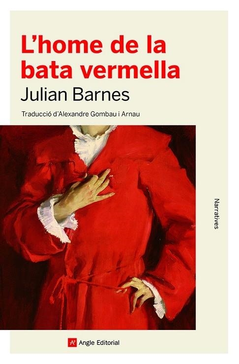 HOME DE LA BATA VERMELLA, L' | 9788418197444 | BARNES, JULIAN | Llibreria La Gralla | Librería online de Granollers