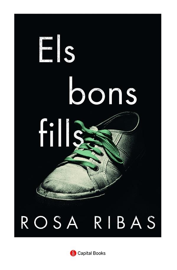 BONS FILLS, ELS | 9788412147995 | RIBAS,  ROSA | Llibreria La Gralla | Librería online de Granollers