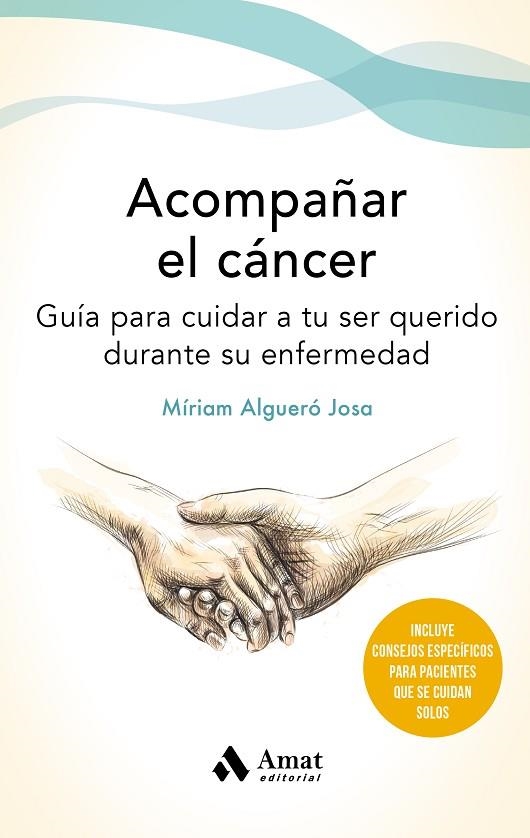 ACOMPAÑAR EL CANCER | 9788497355162 | ALGUERÓ JOSA, MÍRIAM | Llibreria La Gralla | Llibreria online de Granollers