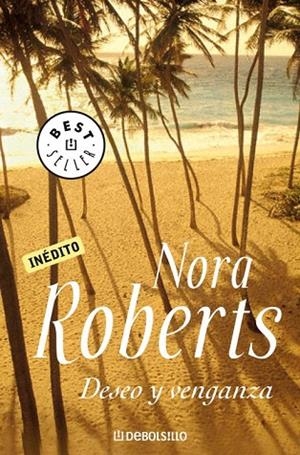DESEO Y VENGANZA (DB 561/16) | 9788483465561 | ROBERTS, NORA | Llibreria La Gralla | Llibreria online de Granollers
