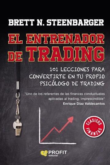 ENTRENADOR DE TRADING, EL | 9788418464348 | STEENBARGER, BRETT | Llibreria La Gralla | Llibreria online de Granollers