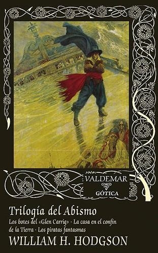 TRILOGÍA DEL ABISMO | 9788477029229 | HODGSON, WILLIAM HOPE | Llibreria La Gralla | Librería online de Granollers
