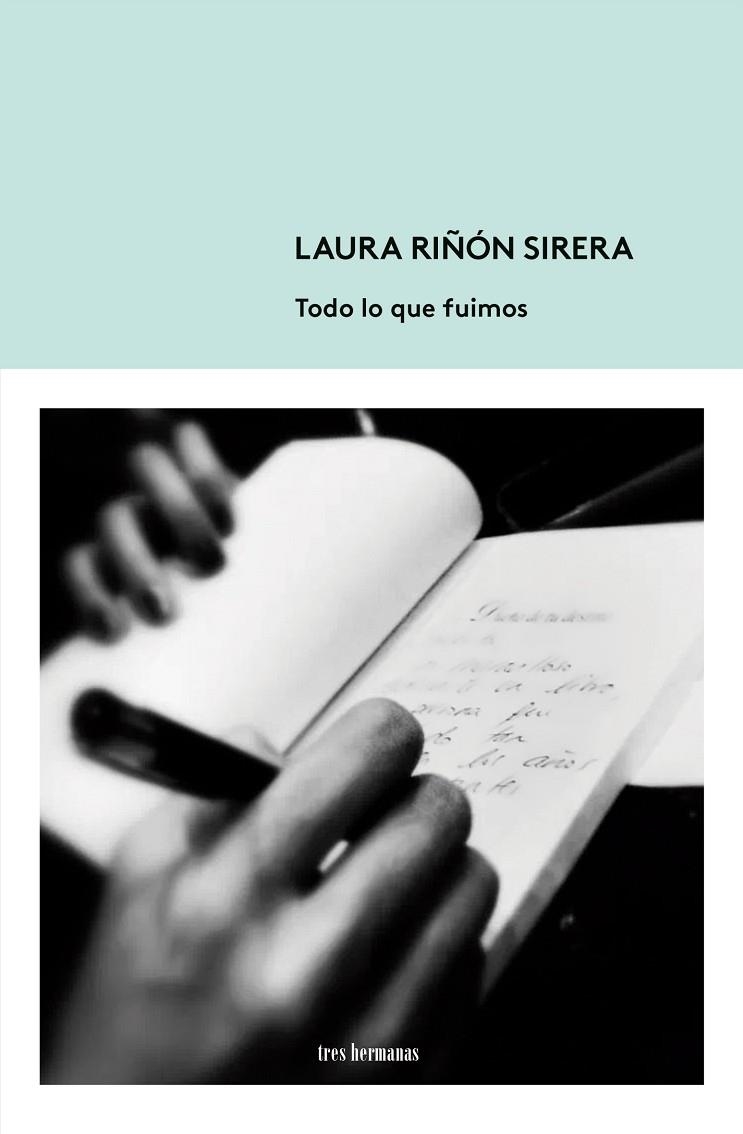 TODO LO QUE FUIMOS | 9788412337891 | RIÑÓN SIRERA, LAURA | Llibreria La Gralla | Librería online de Granollers