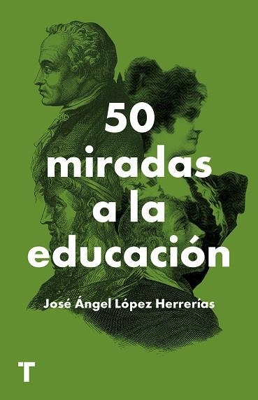 50 MIRADAS A LA EDUCACIÓN | 9788418428784 | LÓPEZ HERRERÍAS, JOSÉ ÁNGEL | Llibreria La Gralla | Llibreria online de Granollers