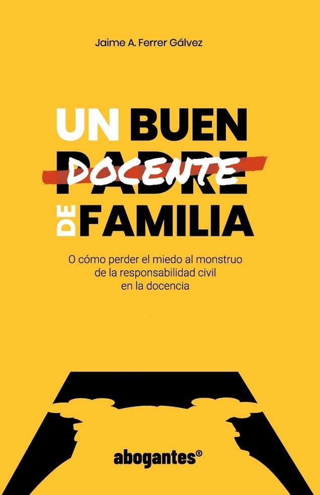UN BUEN DOCENTE DE FAMILIA | 9788412323245 | FERRER GÁLVEZ, JAIME A. | Llibreria La Gralla | Librería online de Granollers