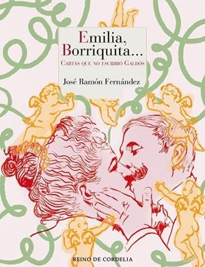 EMILIA, BORRIQUITA… (CARTAS QUE NO ECRIBIÓ GALDÓS) | 9788418141669 | FERNÁNDEZ, JOSÉ RAMÓN | Llibreria La Gralla | Llibreria online de Granollers