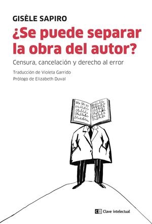 SE PUEDE SEPARAR LA OBRA DEL AUTOR? | 9788412328578 | SAPIRO, GISÈLE | Llibreria La Gralla | Llibreria online de Granollers