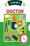 I CAN BE A DOCTOR (REAL-LIFE PLAY) | 9781838523565 | AA.VV | Llibreria La Gralla | Librería online de Granollers