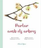 PARLAR AMB ELS ARBRES | 9788480908894 | CLOPES, C/ RIERA, C/ CASAS, L. | Llibreria La Gralla | Llibreria online de Granollers