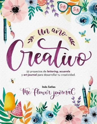 UN AÑO CREATIVO | 9788427048928 | SEÑAS (THE FLOWER JOURNAL), INÉS | Llibreria La Gralla | Llibreria online de Granollers