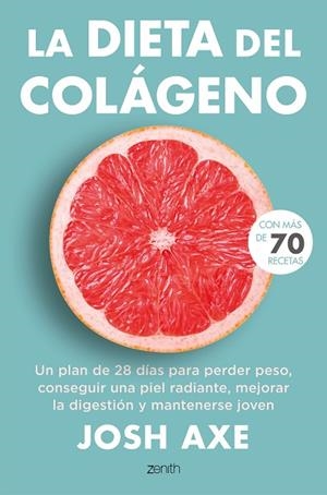 DIETA DEL COLÁGENO, LA | 9788408244974 | AXE, JOSH | Llibreria La Gralla | Librería online de Granollers