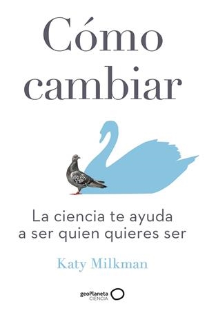 CÓMO CAMBIAR | 9788408246350 | MILKMAN, KATY | Llibreria La Gralla | Librería online de Granollers