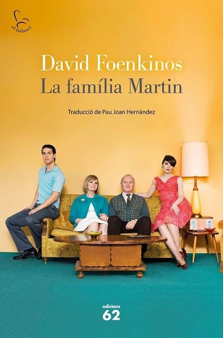 FAMÍLIA MARTIN, LA | 9788429779653 | FOENKINOS, DAVID | Llibreria La Gralla | Librería online de Granollers