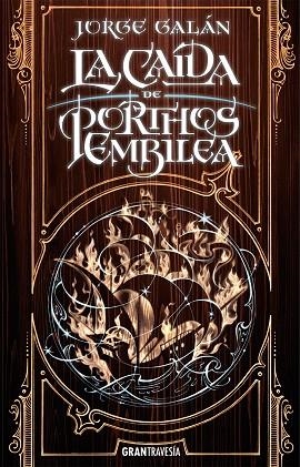 CAÍDA DE PORTHOS EMBILEA, LA | 9788412294064 | GALÁN, JORGE | Llibreria La Gralla | Librería online de Granollers