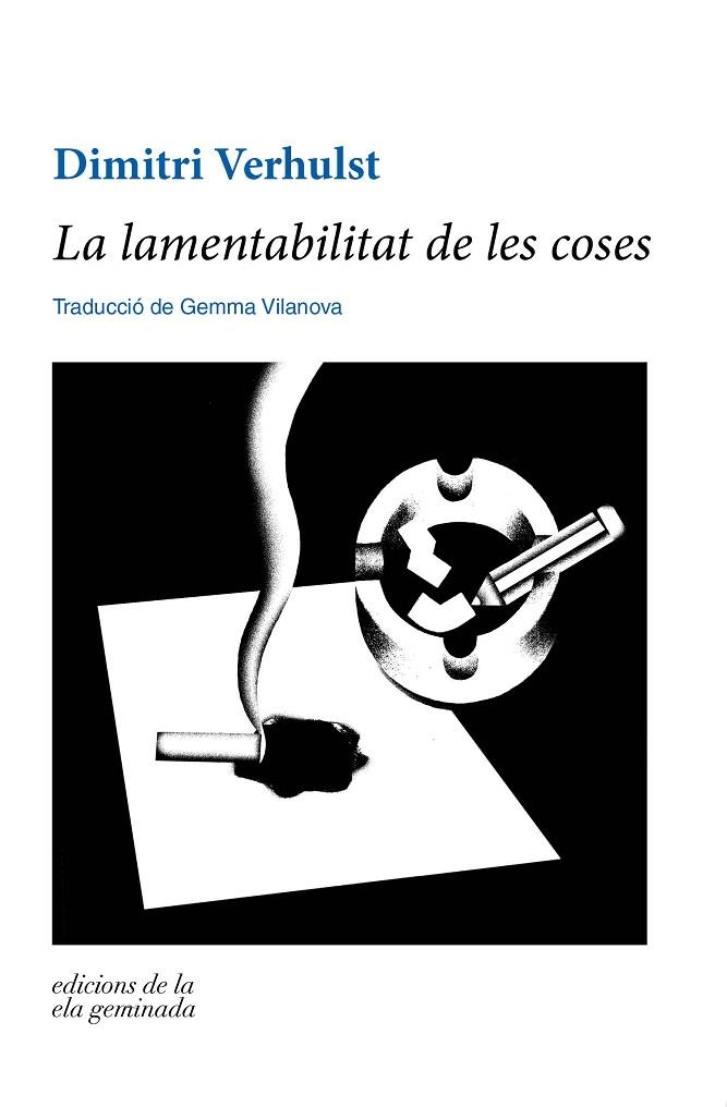 LAMENTABILITAT DE LES COSES, LA | 9788412143089 | VERHULST, DIMITRI | Llibreria La Gralla | Librería online de Granollers