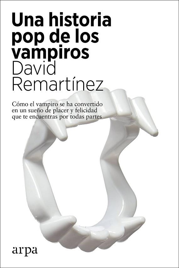 UNA HISTORIA POP DE LOS VAMPIROS | 9788417623890 | REMARTÍNEZ, DAVID | Llibreria La Gralla | Llibreria online de Granollers