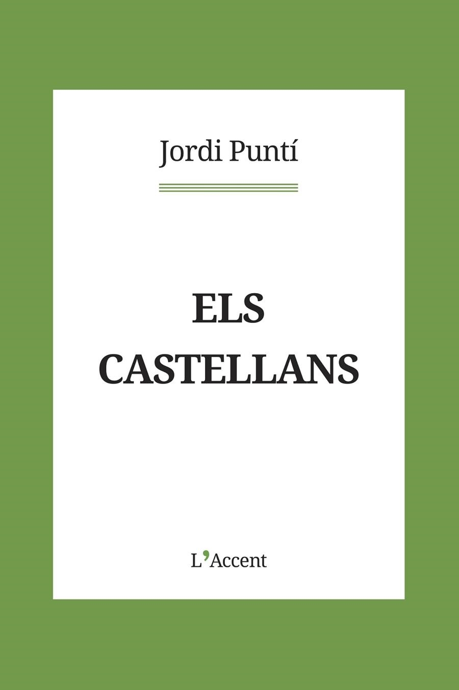CASTELLANS, ELS | 9788418680083 | PUNTÍ, JORDI | Llibreria La Gralla | Librería online de Granollers