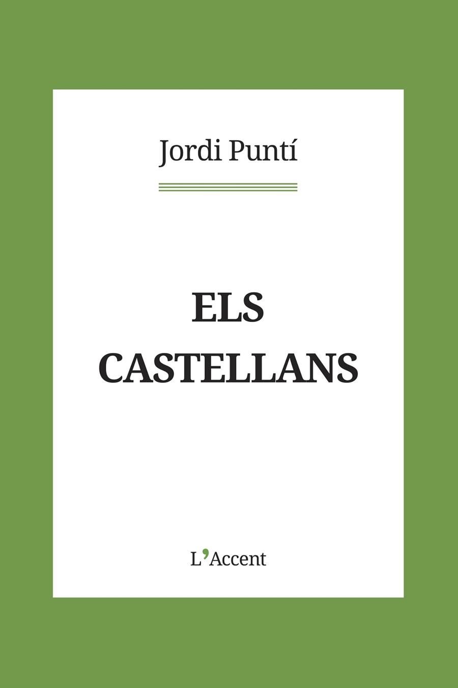 CASTELLANS, ELS | 9788418680083 | PUNTÍ, JORDI | Llibreria La Gralla | Llibreria online de Granollers