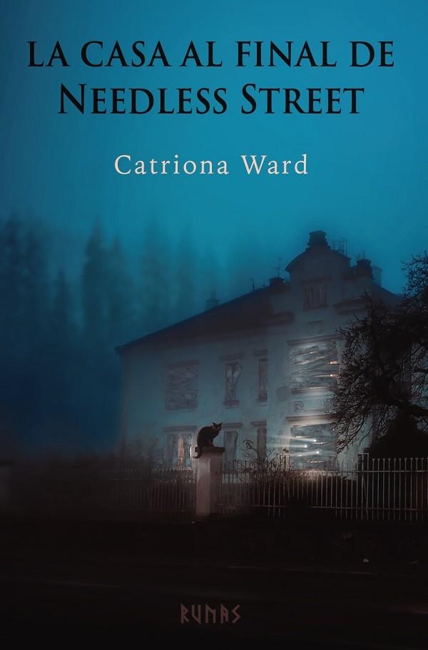 CASA AL FINAL DE NEEDLESS STREET, LA | 9788413624501 | WARD, CATRIONA | Llibreria La Gralla | Librería online de Granollers