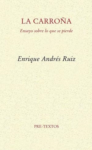 LA CARROÑA | 9788494578847 | ANDRÉS RUIZ, ENRIQUE | Llibreria La Gralla | Librería online de Granollers