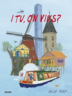 I TU, ON VIUS? | 9788418725074 | TORP, SIGNE | Llibreria La Gralla | Llibreria online de Granollers