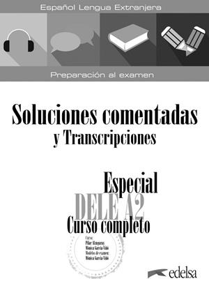 ESPECIAL DELE A2. CURSO COMPLETO. SOLUCIONES COMENTADAS Y TRANSCRIPCIONES. NUEVA | 9788490817209 | GARCÍA-VIÑÓ SÁNCHEZ, MÓNICA MARÍA | Llibreria La Gralla | Librería online de Granollers