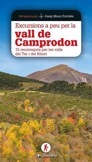 EXCURSIONS A PEU PER LA VALL DE CAMPRODON | 9788413560618 | MAURI PORTOLÈS, JOSEP | Llibreria La Gralla | Librería online de Granollers