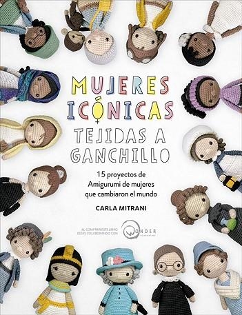 MUJERES ICÓNICAS TEJIDAS A GANCHILLO | 9788498746921 | MITRANI, CARLA | Llibreria La Gralla | Llibreria online de Granollers