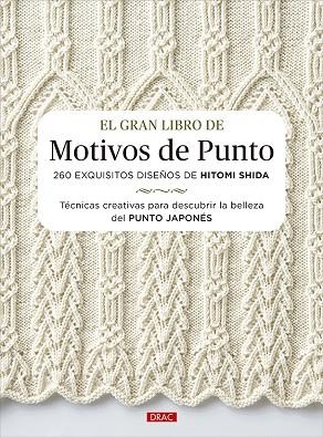 EL GRAN LIBRO DE MOTIVOS DE PUNTO | 9788498746952 | SHIDA, HITOMI | Llibreria La Gralla | Llibreria online de Granollers