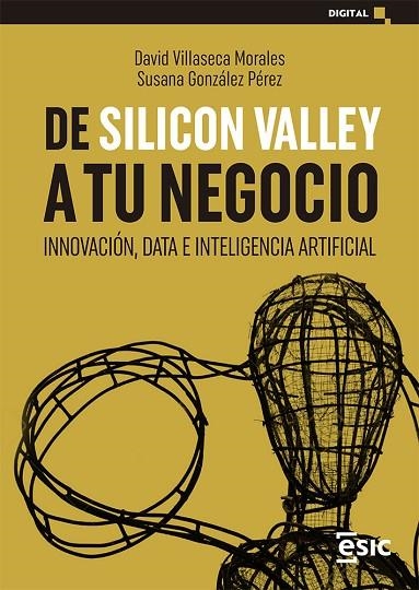 DE SILICON VALLEY A TU NEGOCIO | 9788418415906 | VILLASECA MORALES, DAVID/GONZÁLEZ PÉREZ, SUSANA | Llibreria La Gralla | Llibreria online de Granollers