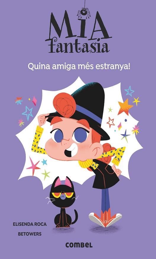 MIA FANTASIA 1. QUINA AMIGA MÉS ESTRANYA! | 9788491016953 | ROCA, ELISENDA | Llibreria La Gralla | Librería online de Granollers