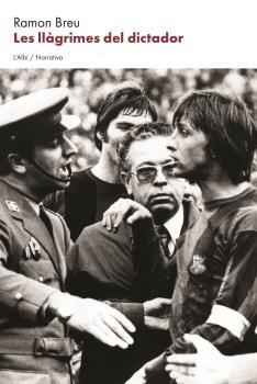 LLÀGRIMES DEL DICTADOR, LES | 9788412379013 | BREU, RAMON | Llibreria La Gralla | Librería online de Granollers