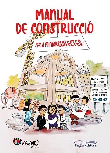 MANUAL DE CONSTRUCCIÓ PER A MINIARQUITECTES | 9788413032849 | PRIETO GONZÁLEZ, NÚRIA | Llibreria La Gralla | Llibreria online de Granollers