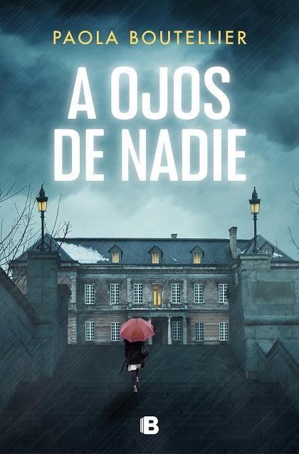 A OJOS DE NADIE | 9788466670241 | BOUTELLIER, PAOLA | Llibreria La Gralla | Librería online de Granollers