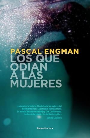 QUE ODIAN A LAS MUJERES, LOS  | 9788418417443 | ENGMAN, PASCAL | Llibreria La Gralla | Librería online de Granollers