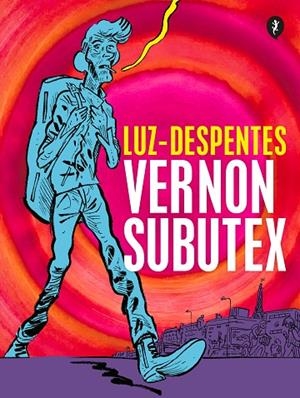VERNON SUBUTEX. PRIMERA PARTE (ED. GRÁFICA) | 9788418347818 | DESPENTES, VIRGINIE/LUZ | Llibreria La Gralla | Llibreria online de Granollers