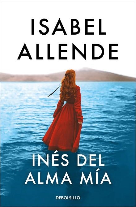 INÉS DEL ALMA MÍA (BOLSILLO) | 9788466357609 | ALLENDE, ISABEL | Llibreria La Gralla | Llibreria online de Granollers